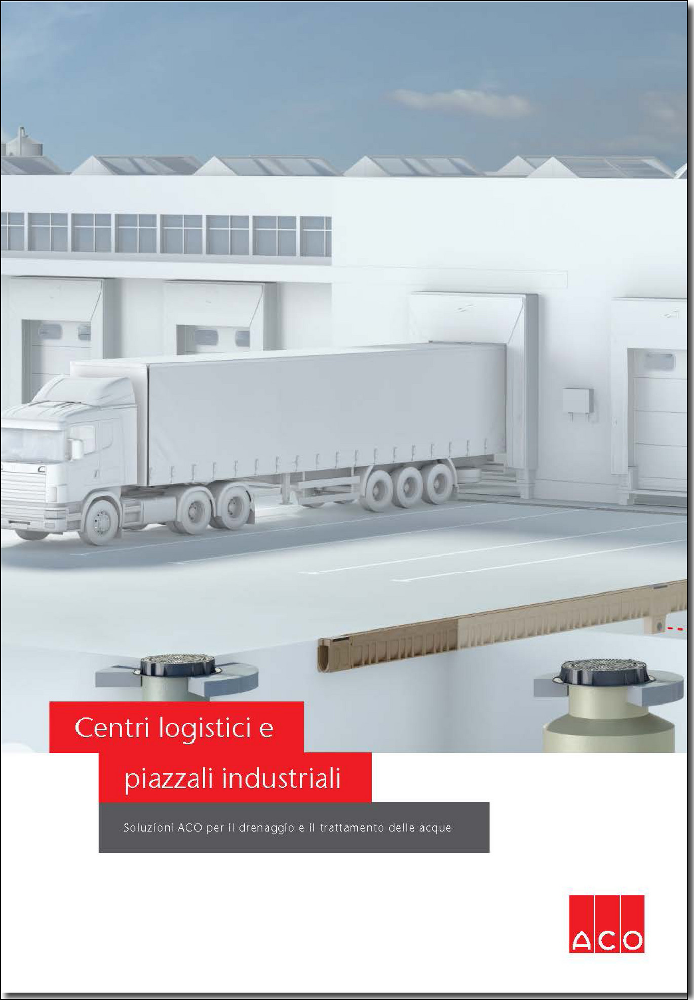 Brochure: soluzioni ACO per aree logistiche e piazzali industriali