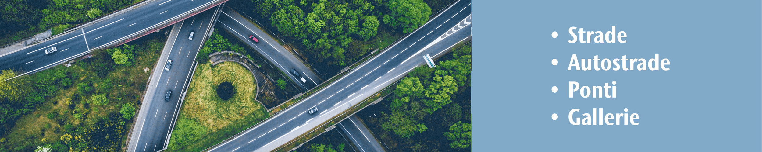 Soluzioni per 
Infrastrutture stradali